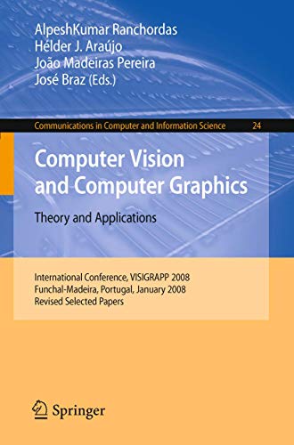 Computer Vision and Computer Graphics - Theory and Applications International C [Paperback]