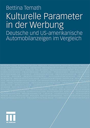 Kulturelle Parameter in der Werbung Deutsche und US-amerikanische Automobilanze [Paperback]
