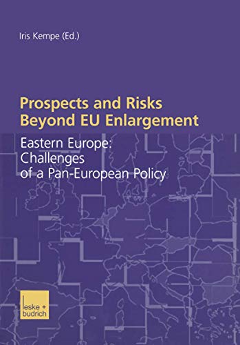 Prospects and Risks Beyond EU Enlargement Eastern Europe Challenges of a Pan-E [Paperback]