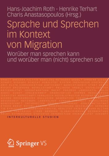 Sprache und Sprechen im Kontext von Migration Worber man sprechen kann und wor [Paperback]