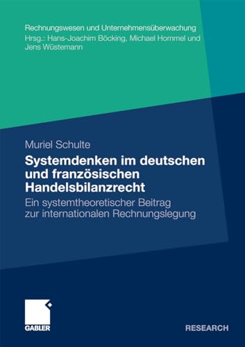 Systemdenken im deutschen und franzsischen Handelsrecht Ein systemtheoretische [Paperback]