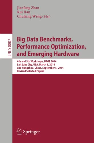 Big Data Benchmarks, Performance Optimization, and Emerging Hardware 4th and 5t [Paperback]