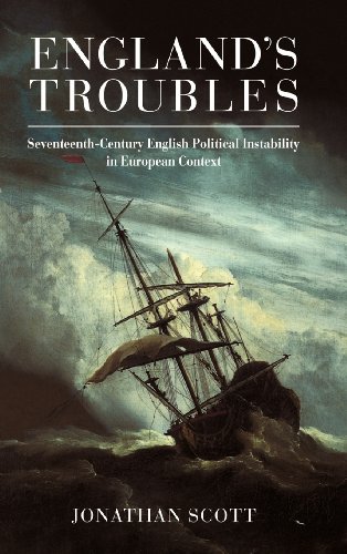 England's Troubles Seventeenth-Century English Political Instability in Europea [Hardcover]