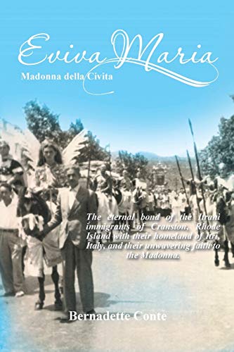 Eviva Maria Madonna Della Civita The Eternal Bond Of The Itrani Immigrants Of C [Paperback]