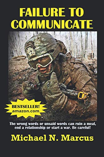 Failure to Communicate  The Wrong Words or Unsaid Words (even Imagined Words) C [Paperback]