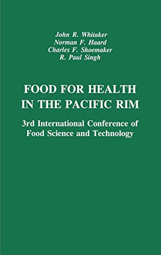 Food for Health in the Pacific Rim Third Interational Conference of Food Scienc [Hardcover]