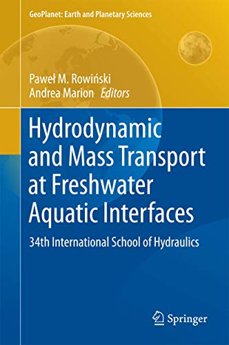 Hydrodynamic and Mass Transport at Freshwater Aquatic Interfaces 34th Internati [Hardcover]