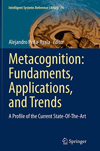 Metacognition Fundaments, Applications, and Trends A Profile of the Current St [Paperback]