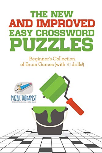 New and Improved Easy Crossword Puzzles Beginner's Collection of Brain Games (wi [Paperback]