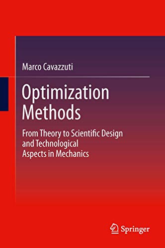 Optimization Methods From Theory to  Design Scientific and Technological Aspect [Paperback]