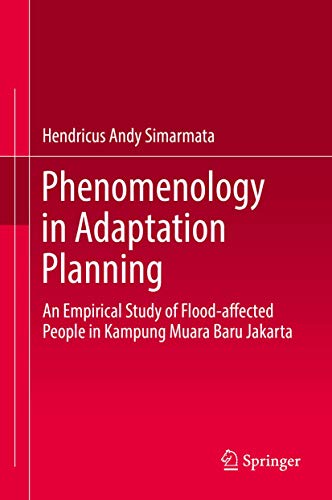 Phenomenology in Adaptation Planning An Empirical Study of Flood-affected Peopl [Hardcover]