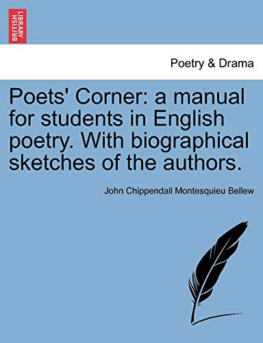 Poets' Corner A Manual For Students In English Poetry. With Biographical Sketch [Paperback]
