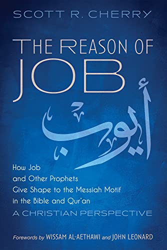 Reason of Job  How Job and Other Prophets Give Shape to the Messiah Motif in th [Hardcover]
