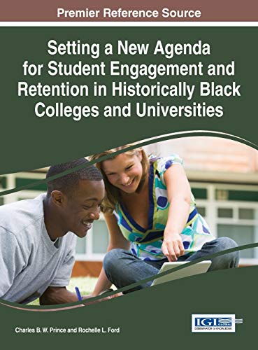 Setting A New Agenda For Student Engagement And Retention In Historically Black  [Hardcover]