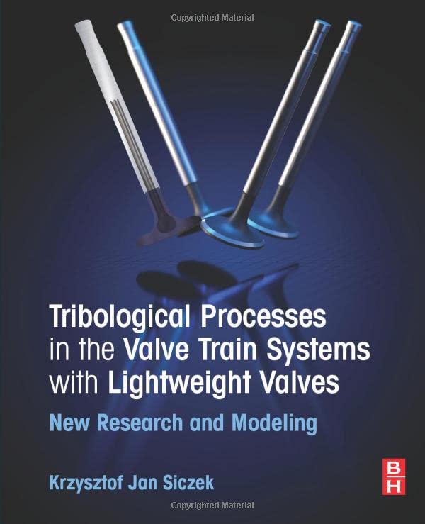 Tribological Processes in the Valve Train Systems with Lightweight Valves New R [Paperback]