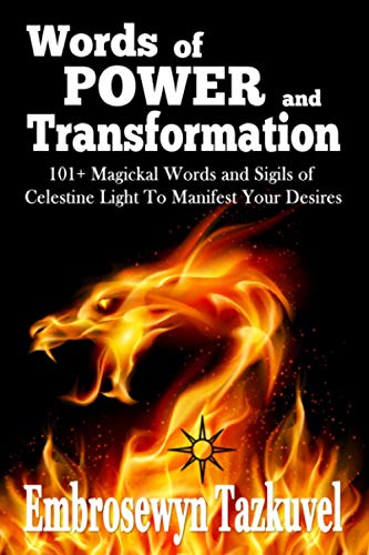 Words Of Power And Transformation 101+ Magickal Words And Sigils Of Celestine L [Paperback]