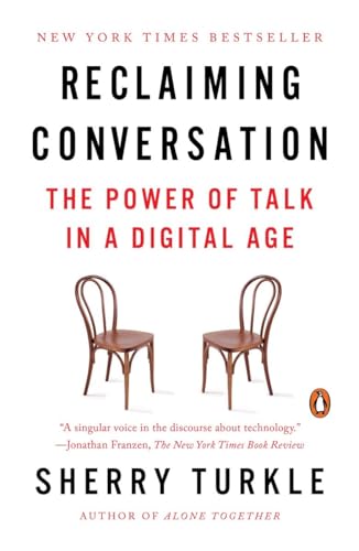 Reclaiming Conversation: The Power of Talk in a Digital Age [Paperback]