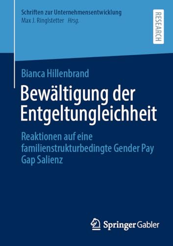 Bewltigung der Entgeltungleichheit Reaktionen auf eine familienstrukturbedingt [Paperback]