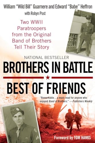 Brothers in Battle, Best of Friends Two WWII Paratroopers from the Original Ban [Paperback]