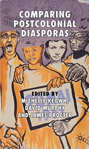 Comparing Postcolonial Diasporas [Hardcover]