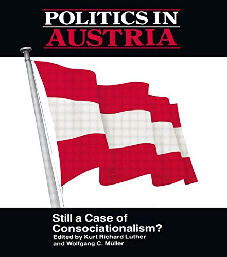 Politics in Austria Still a Case of Consociationalism [Hardcover]