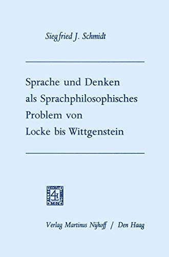 Sprache und Denken als Sprachphilosophisches Problem von Locke bis Wittgenstein [Paperback]