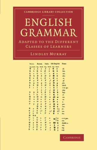 English Grammar Adapted to the Different Classes of Learners [Paperback]