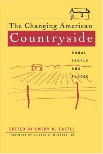 The Changing American Countryside Rural People And Places [Paperback]