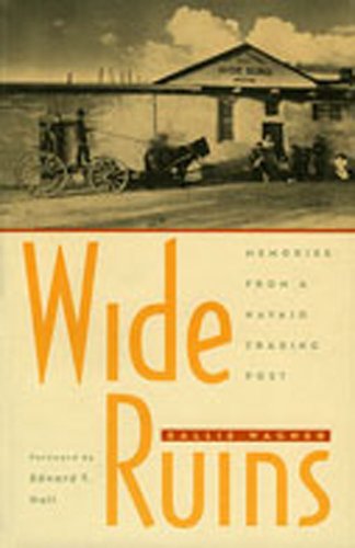 Wide Ruins Memories From A Navajo Trading Post [Paperback]