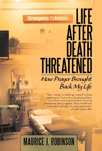Life after Death Threatened  How Prayer Brought Back My Life [Hardcover]