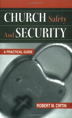 Church Safety And Security A Practical Guide [Paperback]
