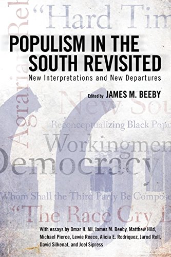 Populism In The South Revisited New Interpretations And New Departures [Paperback]
