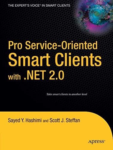 Pro Service-Oriented Smart Clients with .NET 2.0 [Paperback]