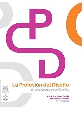 Profesin Del Diseo  Expresiones y Experiencias [Hardcover]
