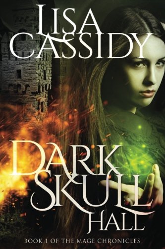 Darkskull Hall (the Mage Chronicles) (volume 1) [Paperback]