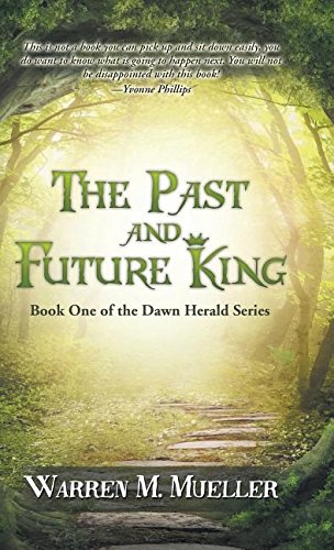 The Past And Future King Book One Of The Dawn Herald Series [Hardcover]