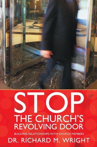 Stop The Church's Revolving Door Building Relationships With Church Members [Paperback]