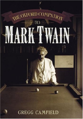 The Oxford Companion to Mark Twain [Hardcover]
