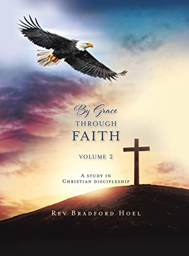 By Grace Through Faith Volume 2 [Hardcover]