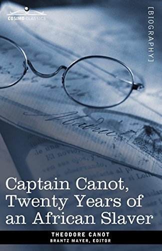 Captain Canot, Twenty Years of an African Slaver [Paperback]