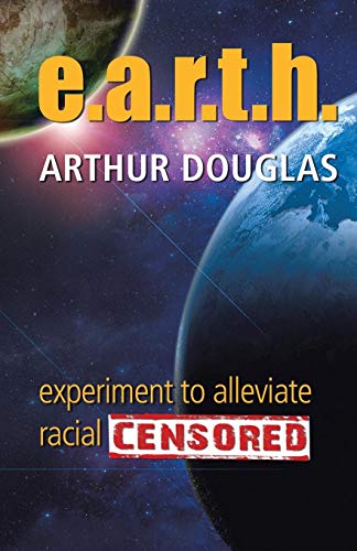 E. A. R. T. h  Experiment to alleviate racial tension and Hatred [Paperback]