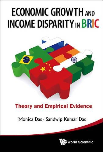Economic Growth And Income Disparity In Bric Theory And Empirical Evidence [Hardcover]