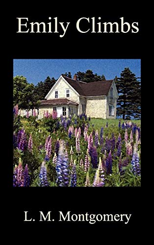 Emily Climbs [Hardcover]