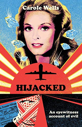 Hijacked  An Eyewitness Account of Evil [Paperback]