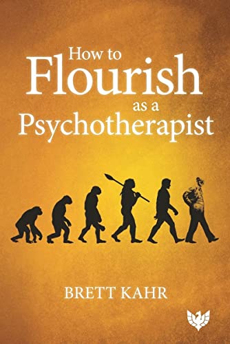 How to Flourish as a Psychotherapist [Paperback]