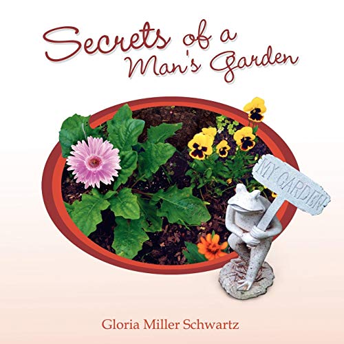 Secrets of A Man's Garden [Paperback]