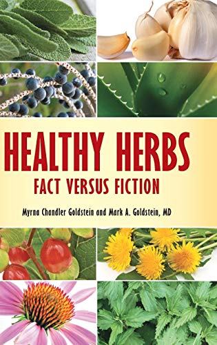 Healthy Herbs Fact Versus Fiction [Hardcover]