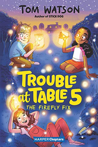 Trouble at Table 5 3 The Firefly Fix [Hardcover]
