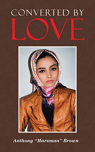 Converted by Love [Paperback]
