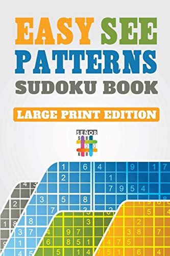 Easy See Patterns Sudoku Book Large Print Edition [Paperback]
